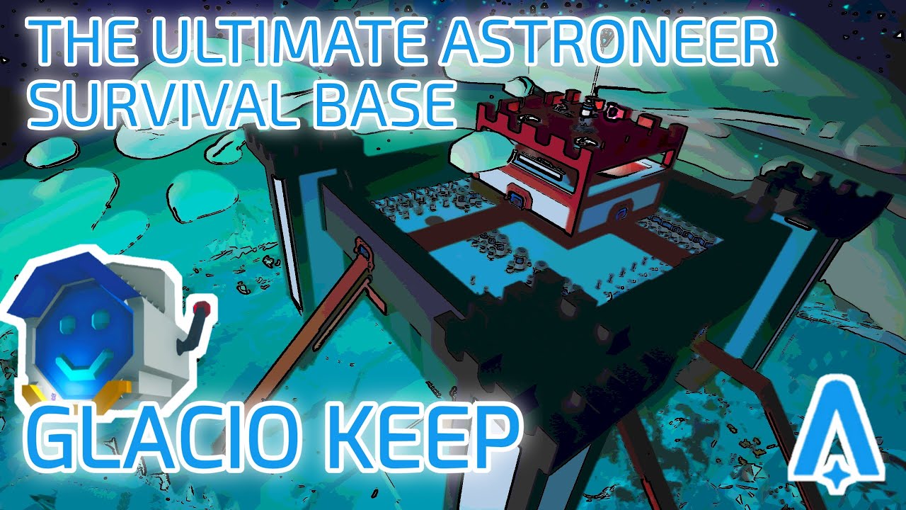 The Ultimate Astroneer Survival Base: Glacio Keep - SES Hardcore Save