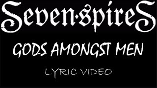 Seven Spires - Gods Amongst Men