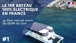 Le Paradis des Bulles : le premier bateau de plongée 100 % électrique en France !