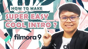 How to make an Intro using Filmora 9 (SUPER EASY) for BEGINNERS [ TAGALOG 2022]