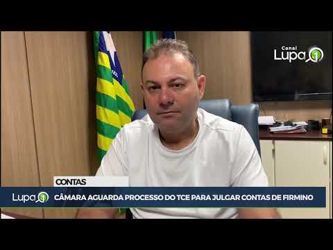 Câmara aguarda processo do TCE para julgar contas de Firmino