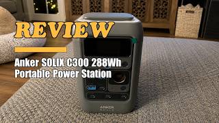 Anker SOLIX C300 Portable Power Station - Review 2026
