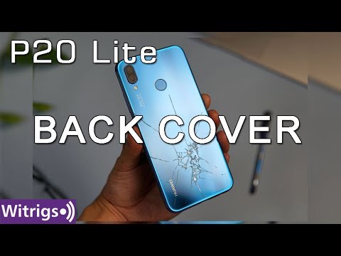 Huawei p20 lite back cover repair