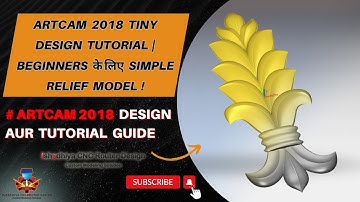 ArtCAM 2018 Tiny Design Tutorial  Beginners के लिए Simple Relief Model ! #ishadhiyacnc #artcam2018
