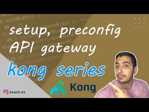 kong API gateway installation and basic config in docker environment - episode 1