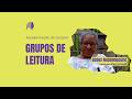 Grupos de Leitura | Conheça o Projeto