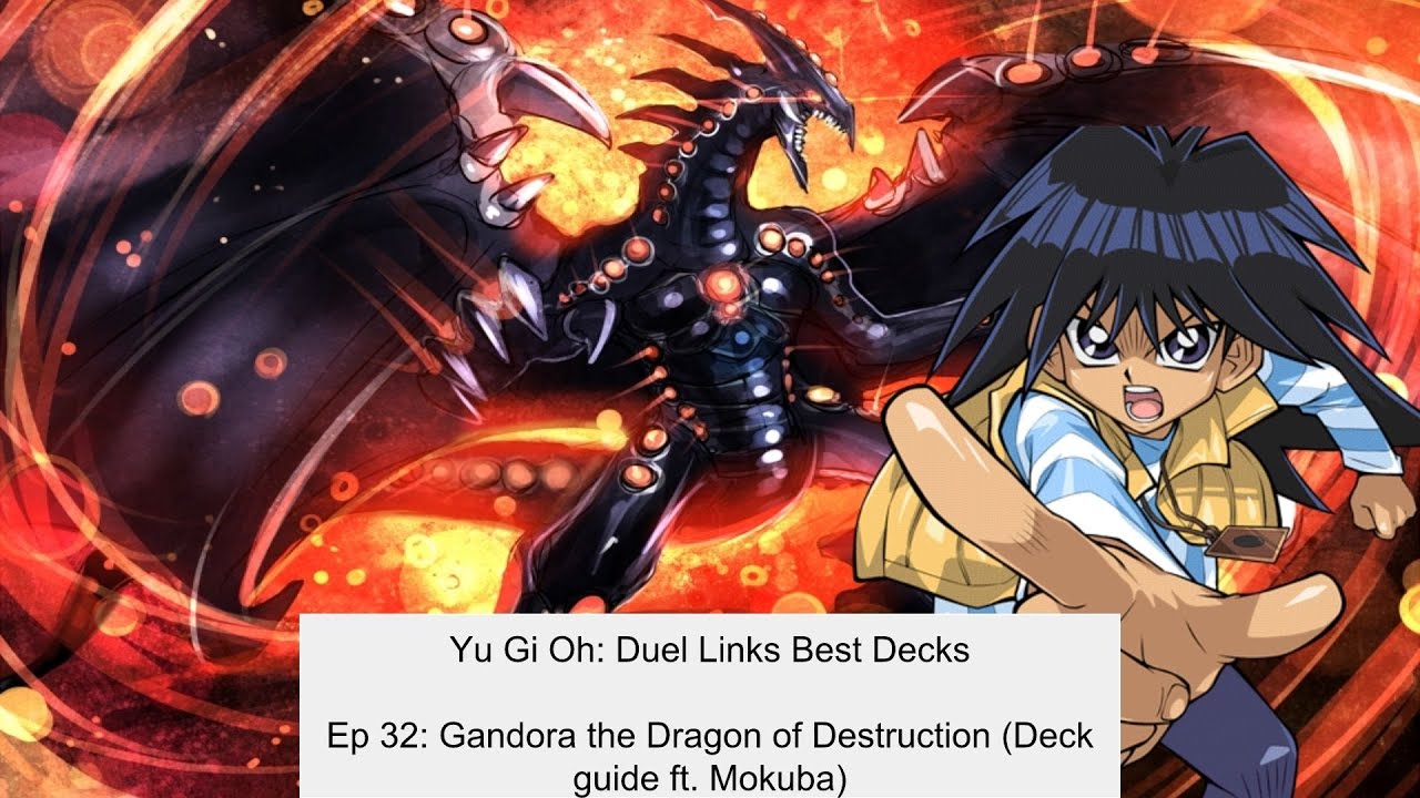 Yu Gi Oh Duel Links best decks Ep 32: Gandora the Dragon of Destruction  (Deck guide ft. Mokuba)