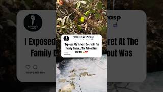 I Exposed My Sister’s Secret At The Family Dinner. The Fallout Was Unreal 😱 #Shorts #YTShorts #Reels