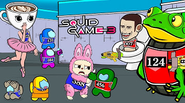 Among Us in Squid Game Season 3: Ballerina Cappuccino x Boneca Ambalabu x Labubu | Funny Animation