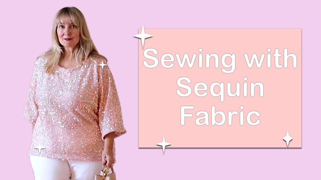 How to Sew With Sequin Fabric - A Dolman Top