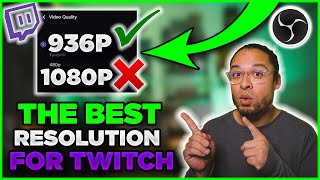 OBS STUDIO : HOW TO SET UP THE BEST RESOLUTION FOR STREAMING (936P VS 1080P)