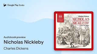 Nicholas Nickleby by Charles Dickens · Audiobook preview - YouTube