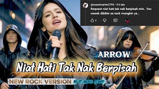 ARROW - NIAT HATI TAK BERPISAH [ By JT Music Cover ] (Lirik Lagu) 