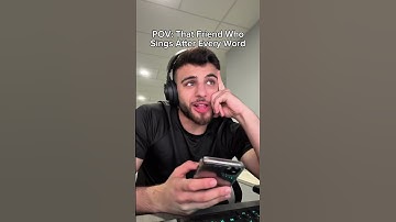 That Friend Who Won’t Stop Singing