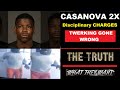 Casanova 2X is reportedly in trouble in Westchester County ...