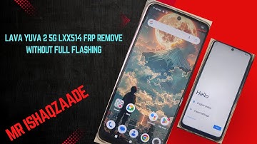 Lava yuva 2 5G LXX514 FRp Bypass Without Full Flashing