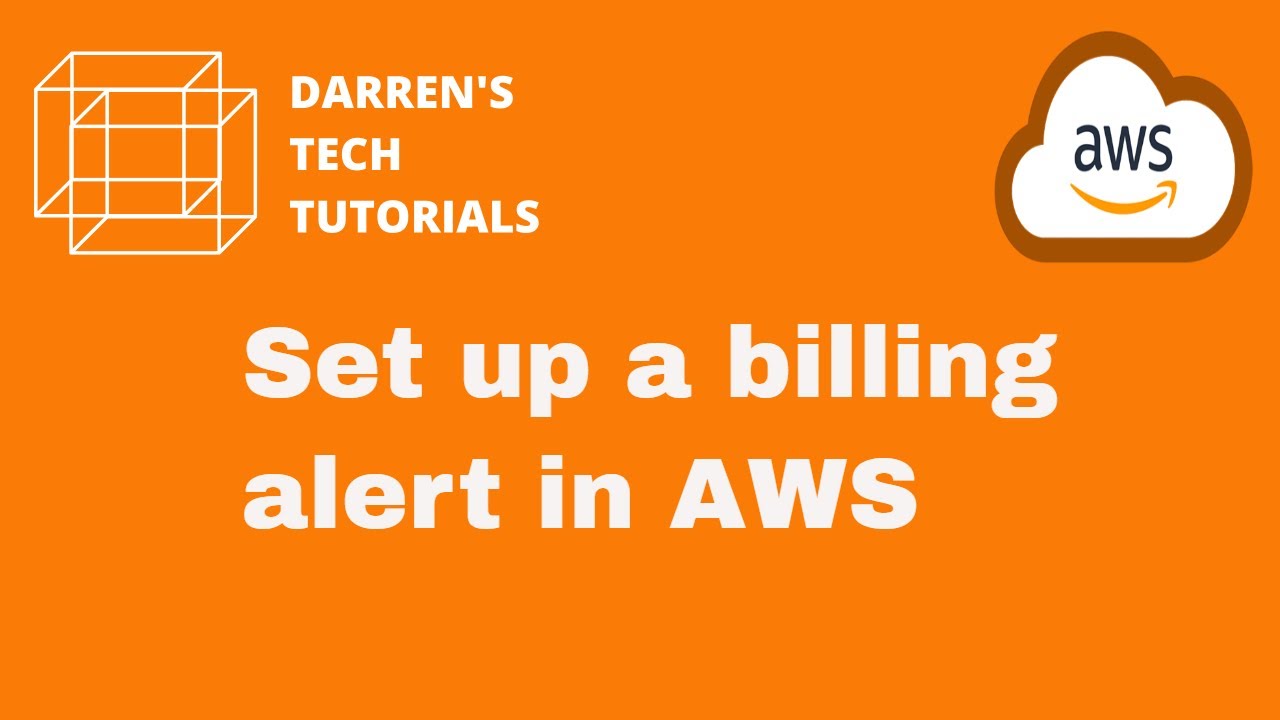 Set up billing alarm on AWS YouTube