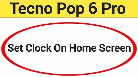 How to set clock on home screen, Tecno Pop 6 Pro me time set kaise karen