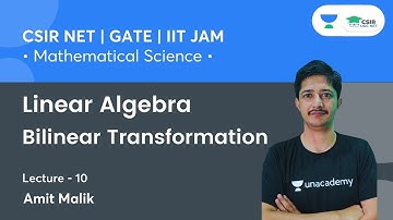 Bilinear Transformation | Linear Algebra | CSIR NET | GATE | IIT JAM | By Amit Malik