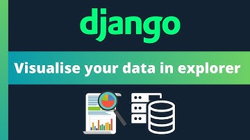 Add an Interactive Database explorer in Django
