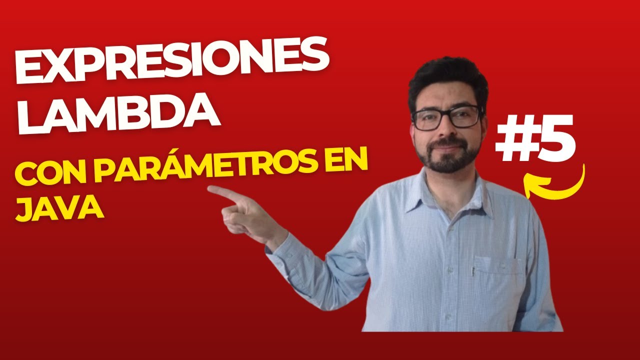 5.💡🔢🔍📜🔧 ¿Qué son las Expresiones Lambda con Parámetros? 🔢💬🛠️📑 - YouTube