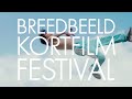 Trailer breedbeeld kortfilmfestival 2021
