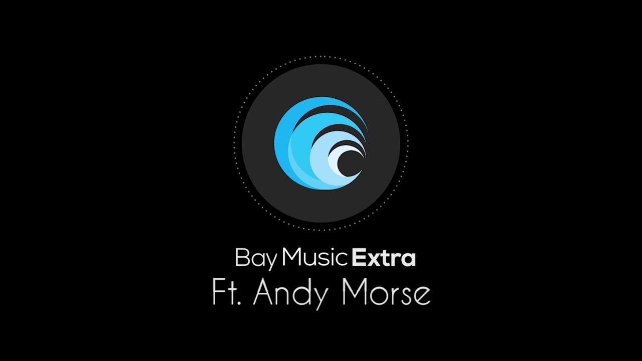 Andy Morse - Bay Music EXTRA