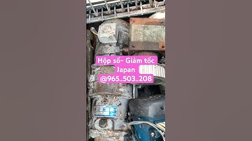 Hộp số + Giảm tốc bãi Japan : 0965.503.208