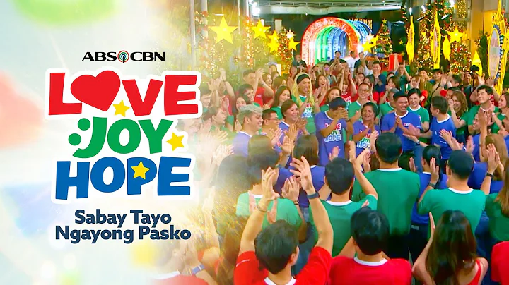 ABS-CBN Christmas ID 2025 | Love, Joy, Hope: Sabay Tayo Ngayong Pasko