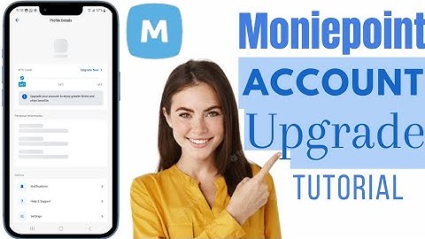 How To Upgrade Moniepoint Account | Upgrade Moniepoint Personal Account