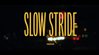 Youth 83 - Slow Stride • Synthwave and Chill