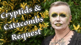 Cryptids & Catacombs Request