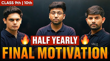 Half Yearly FINAL MOTIVATION 🔥 | Class 9th & 10th | Check Description