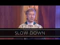 Slow Down | Homily: Father Dan O&#39;Connell