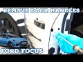 How to remove the door handles on a Ford Focus MK3 (2012 - 2018)