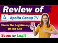 Apollo group tv reviews 2024  apollo group tv legit or scam site  must watch
