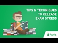Exam Stress Releasing Tips  and Techniques