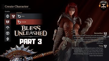 BLESS UNLEASHED Gameplay (PC) - 2nd CBT - The Berserker - Part 3 (no commentary)
