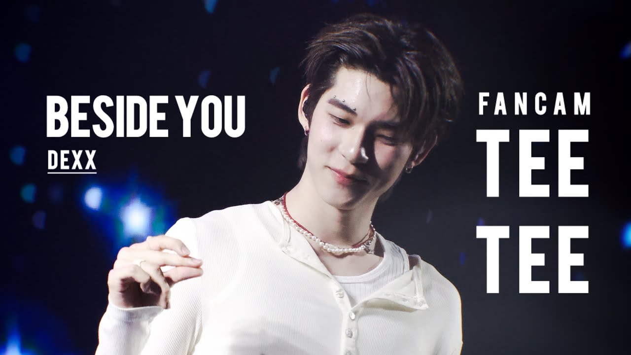 TEETEE FANCAM - ' อกหักเป็นเพื่อนเธอ | Beside you ' [DEXX] (Stage Mix)
