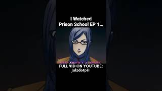 FUNNIEST ANIME??? #anime #review #prisonschool