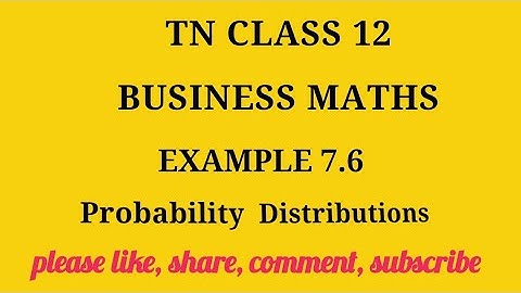 Tn 12 business maths | example 7.6 |state board | Probability Distributions | gmrrao maths |