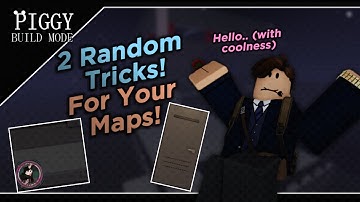 2 Random Tricks for Your Maps! |Piggy: Build-Mode|