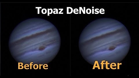 Boost Planetary Image Quality with Topaz DeNoise