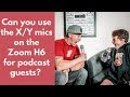 Podcast set up with Built-in Microphone on the Zoom H6
