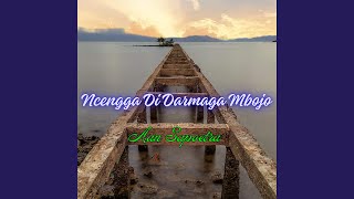 Ncengga Di Darmaga Mbojo