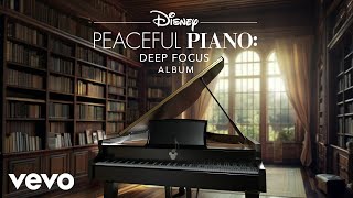 Disney Peaceful Piano - The Ballad of the Lonesome Cowboy (From "Disney Peaceful Piano: Deep Focus")