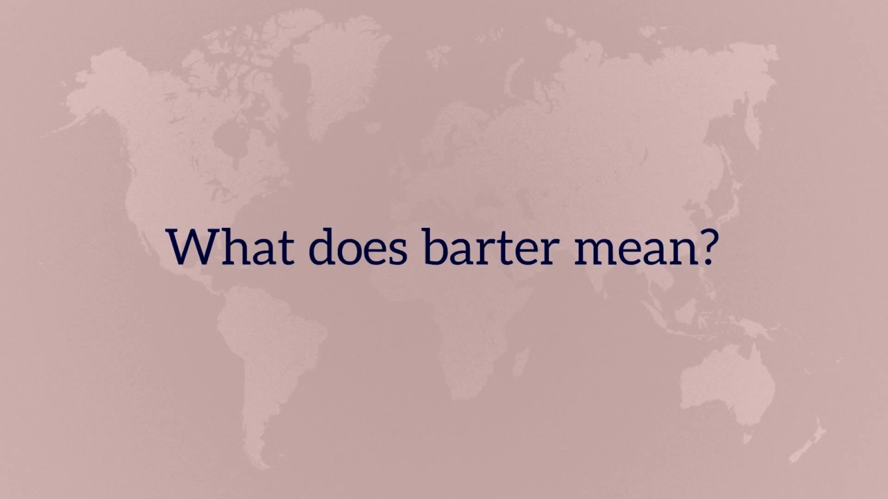 What does barter mean? YouTube