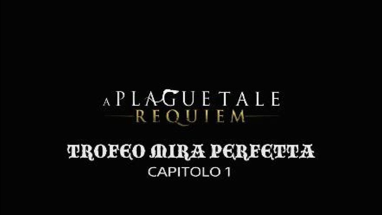 Capítulo 17 al 100% en A Plague Tale: Requiem