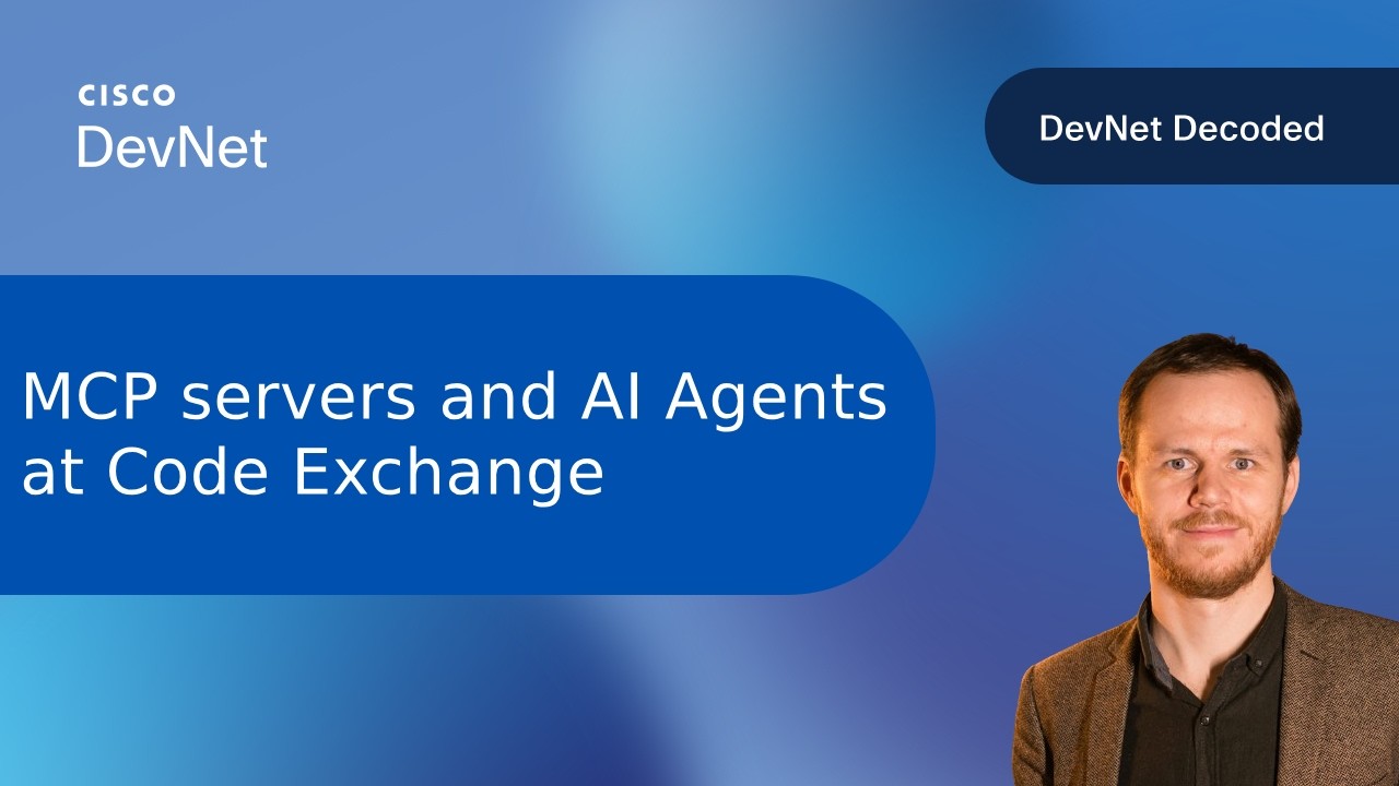 MCP Servers and AI Agents for Networking and Security at Cisco Code ...