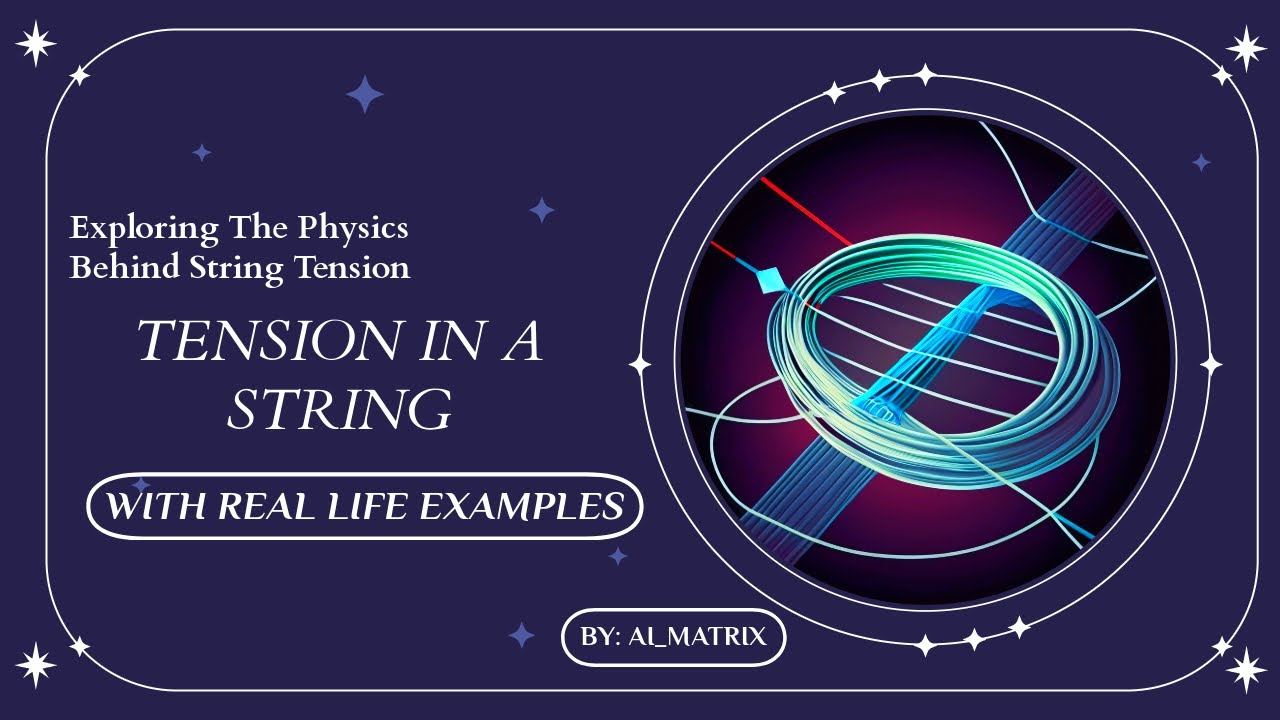 TENSION IN A STRING | TENSION | STRING| PHYSICS | #tension #physics # ...